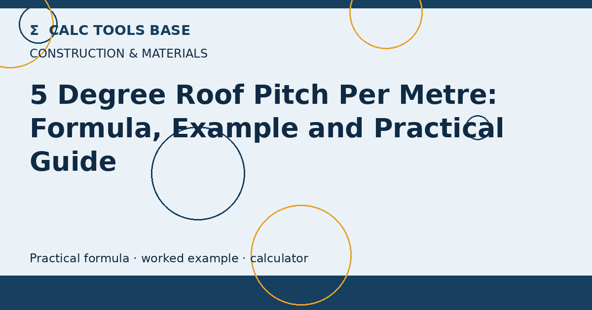 5 Degree Roof Pitch Per Metre