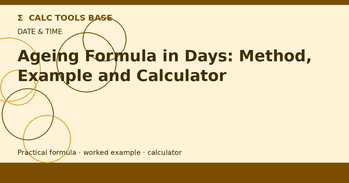 Ageing Formula In Days