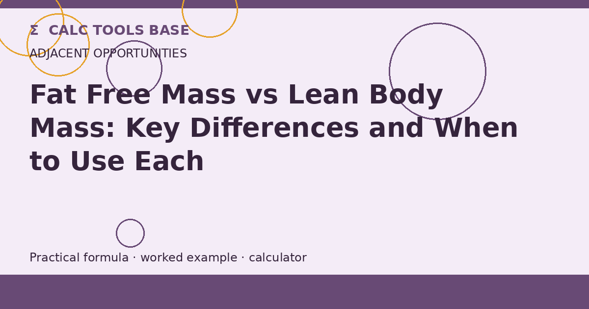 Fat Free Mass Vs Lean Body Mass