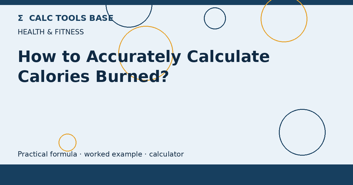 How To Accurately Calculate Calories Burned?