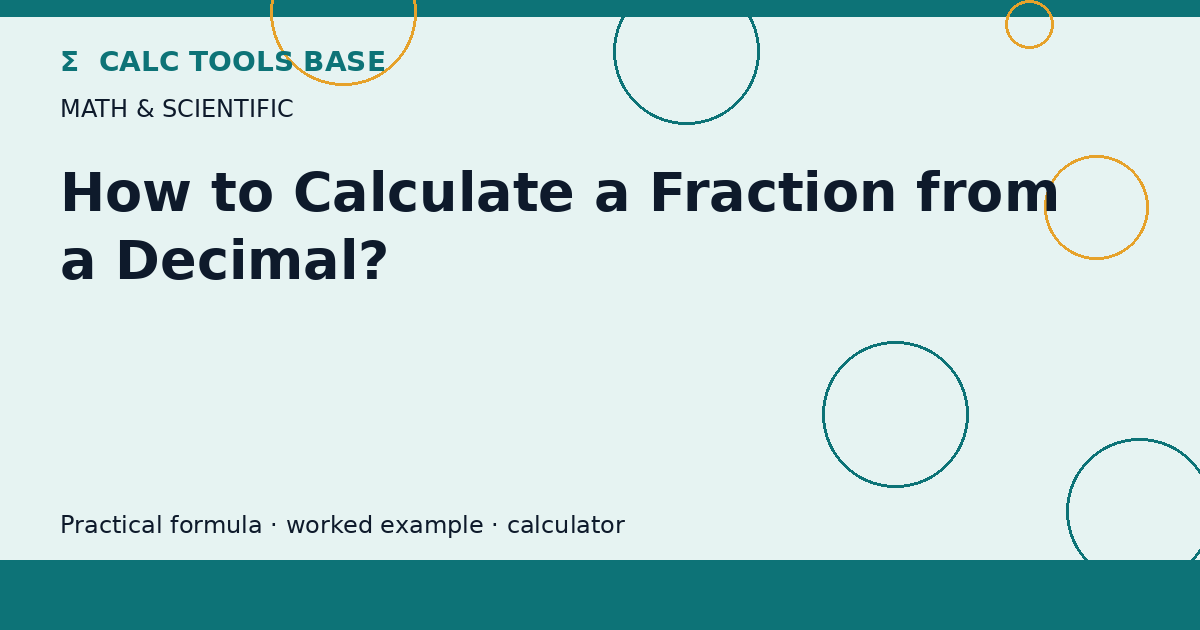How To Calculate A Fraction From A Decimal?