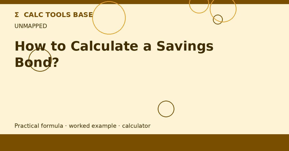 How To Calculate A Savings Bond?