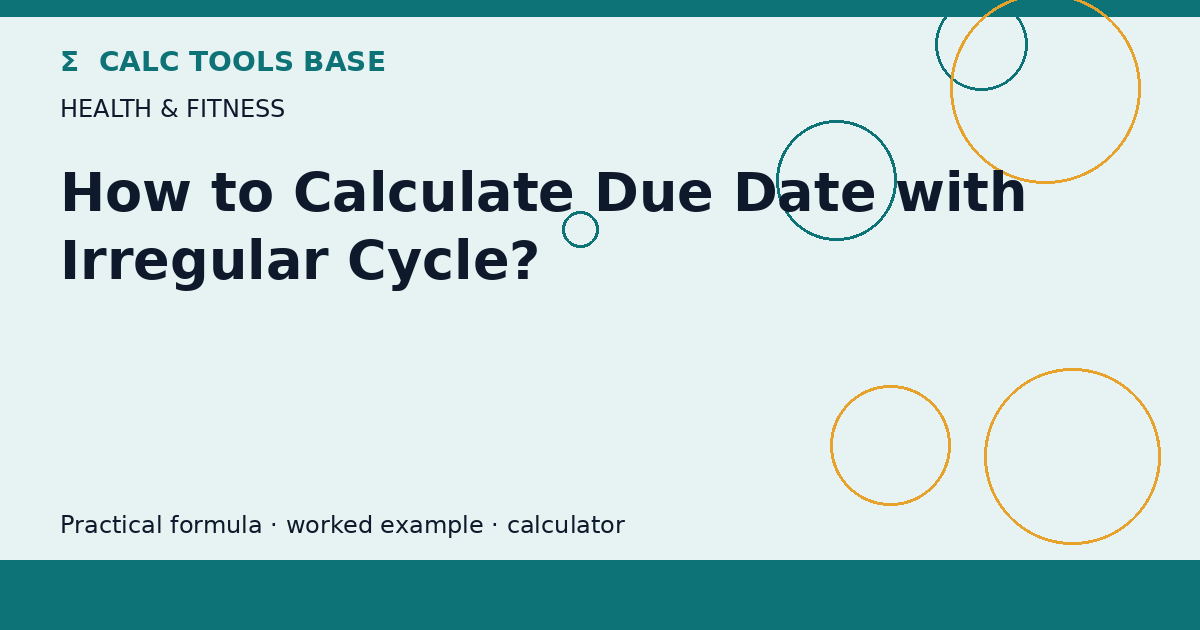 How To Calculate Due Date With Irregular Cycle?