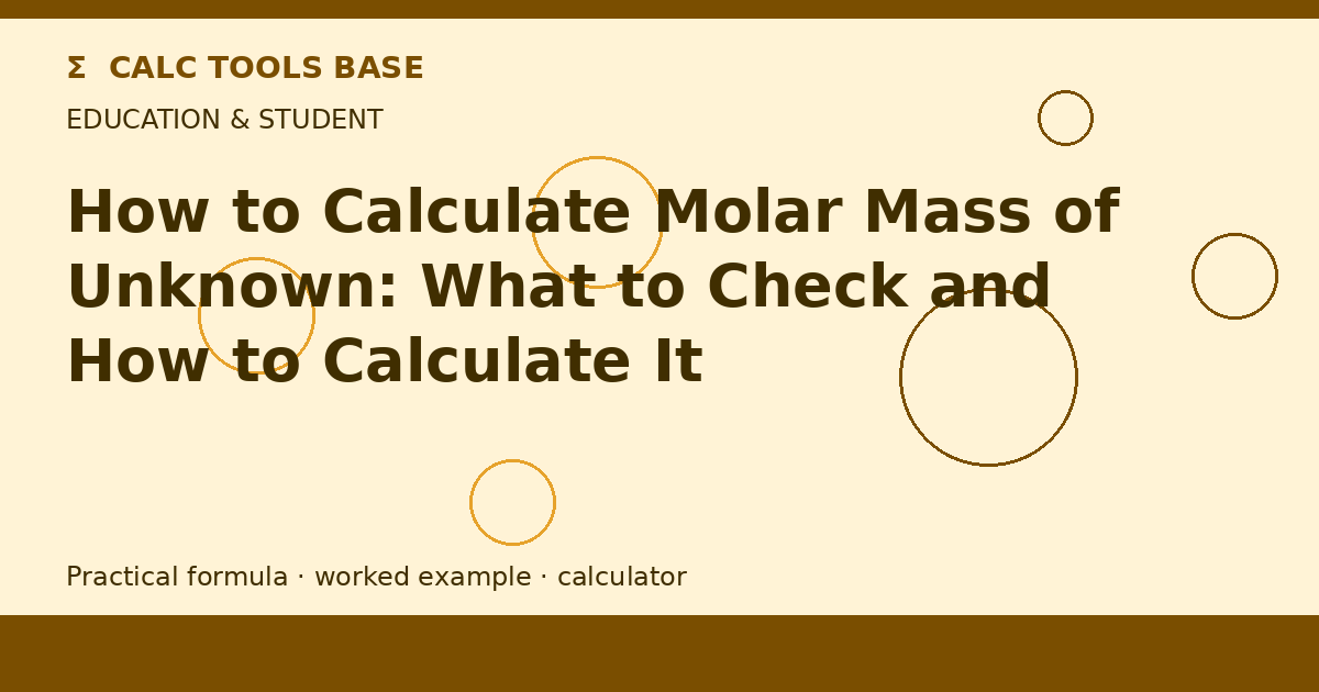 How To Calculate Molar Mass Of Unknown?