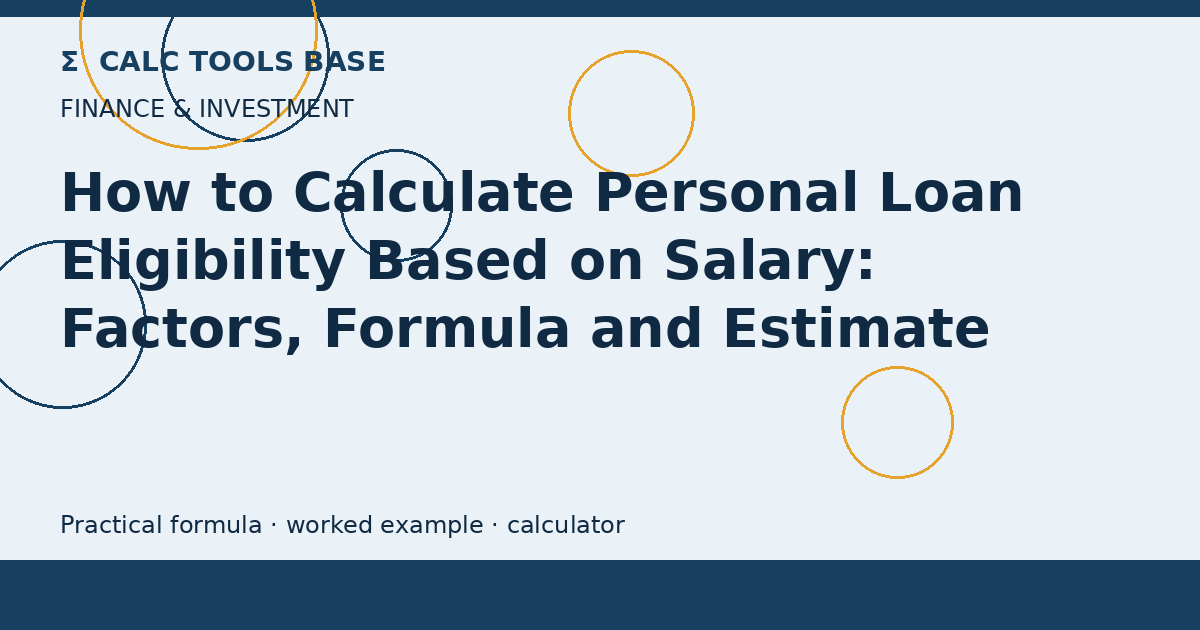 How To Calculate Personal Loan Eligibility Based On Salary?
