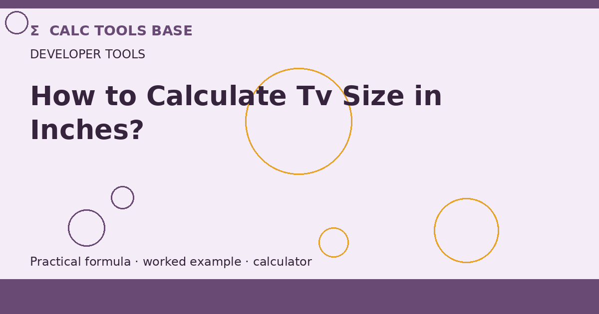How To Calculate Tv Size In Inches?