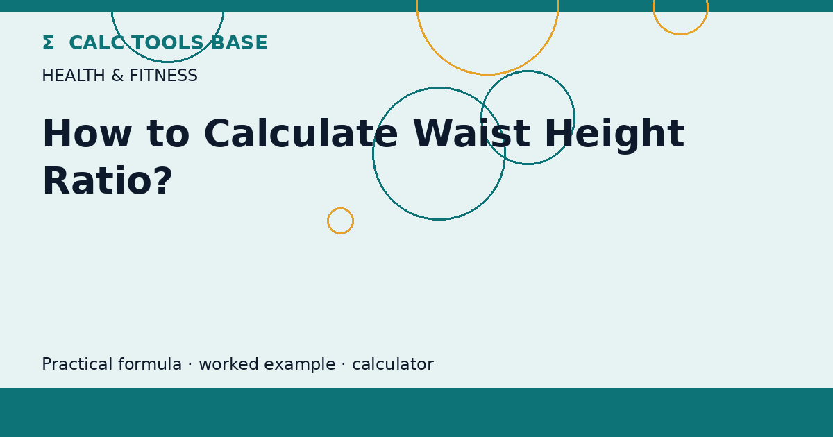 How To Calculate Waist Height Ratio?