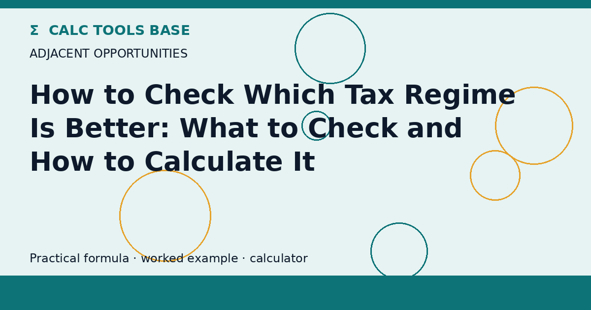 How To Check Which Tax Regime Is Better?