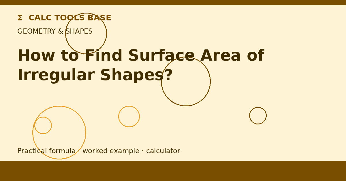 How To Find Surface Area Of Irregular Shapes?