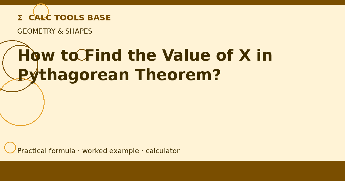 How To Find The Value Of X In Pythagorean Theorem?