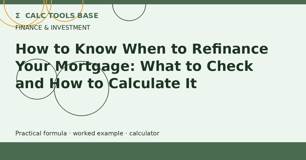 How To Know When To Refinance Your Mortgage?