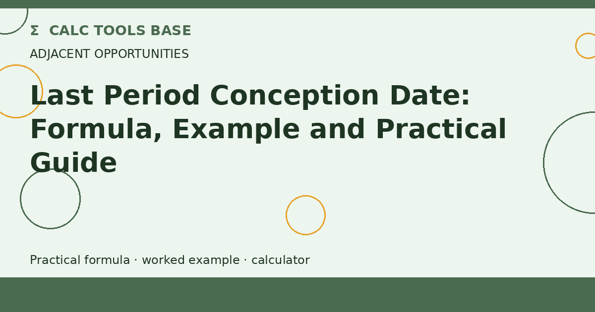 Last Period Conception Date