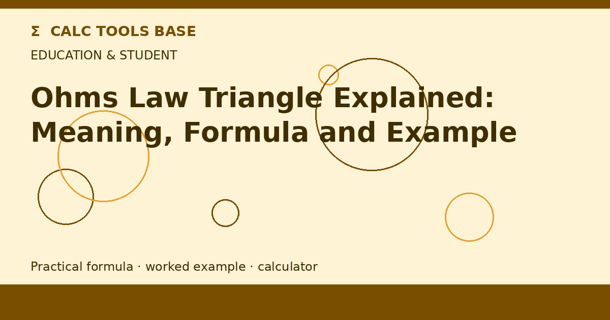 Ohms Law Triangle Explained