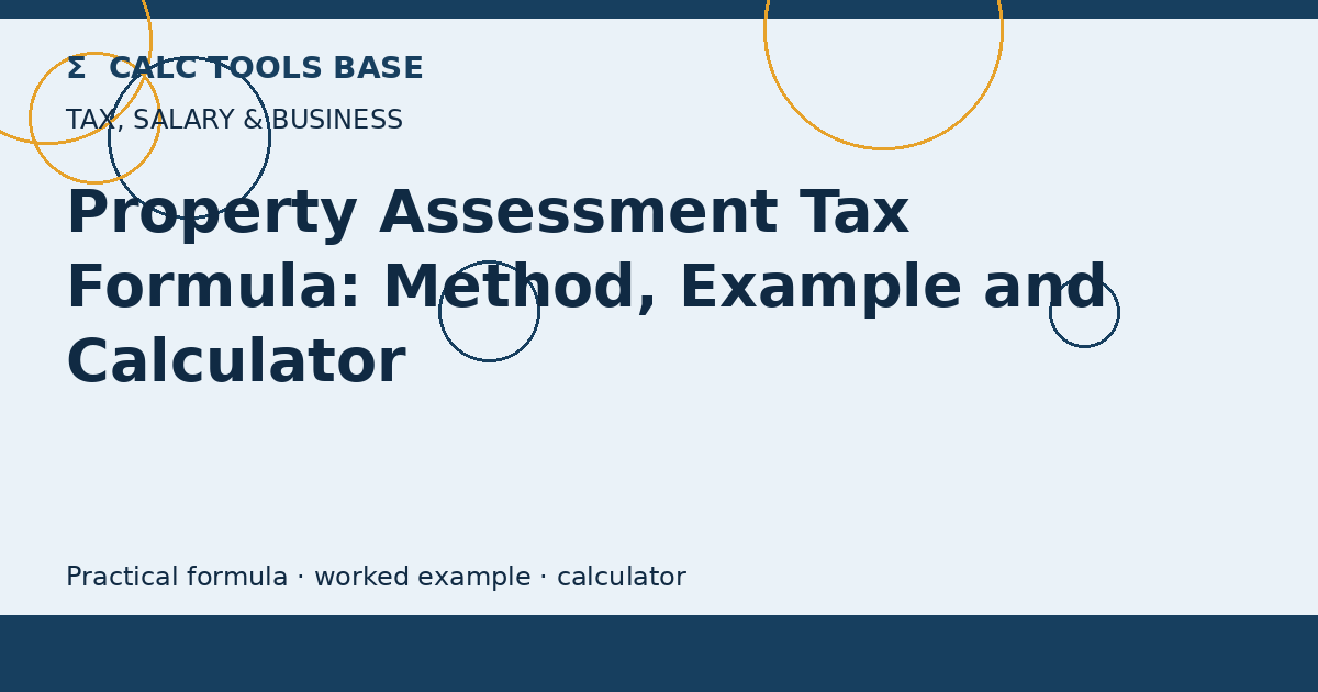 Property Assessment Tax Formula